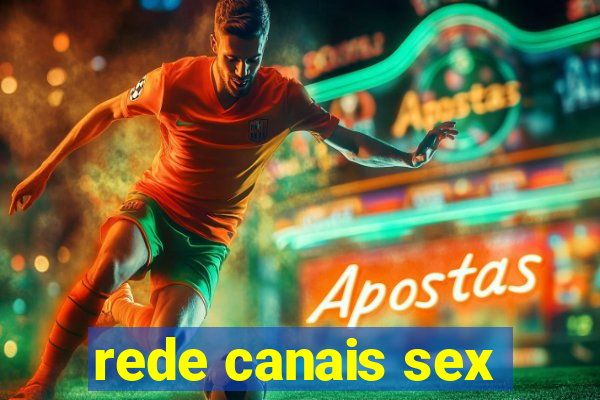 rede canais sex