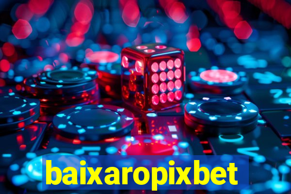 baixaropixbet