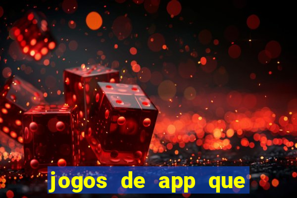 jogos de app que ganha dinheiro