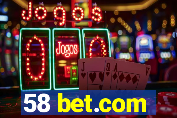 58 bet.com