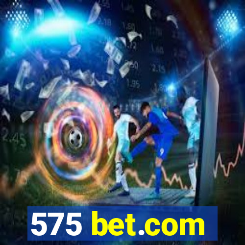 575 bet.com