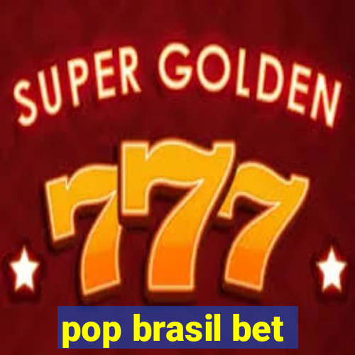 pop brasil bet