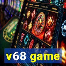 v68 game