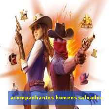 acompanhantes homens salvador