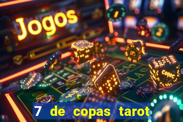 7 de copas tarot significado amor