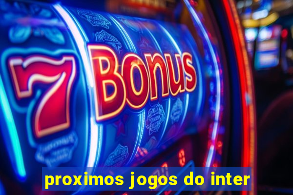 proximos jogos do inter