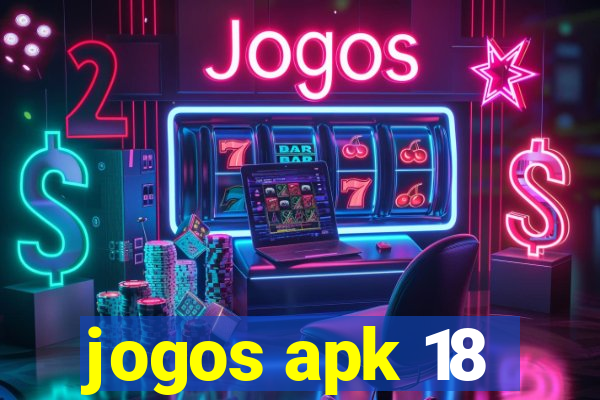 jogos apk 18