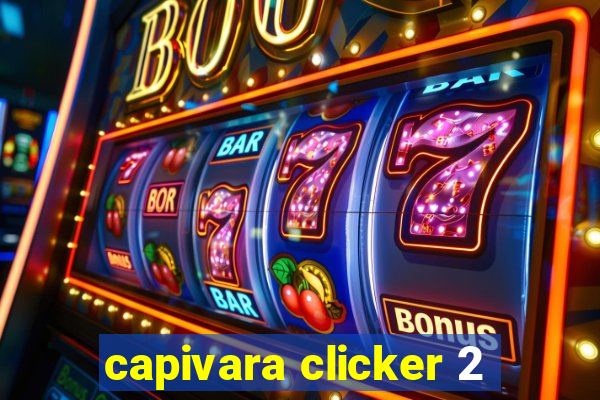 capivara clicker 2