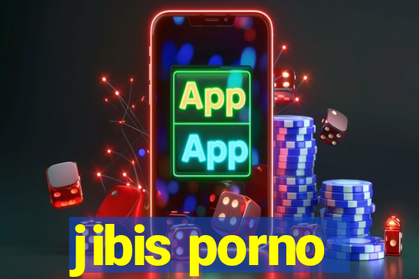 jibis porno