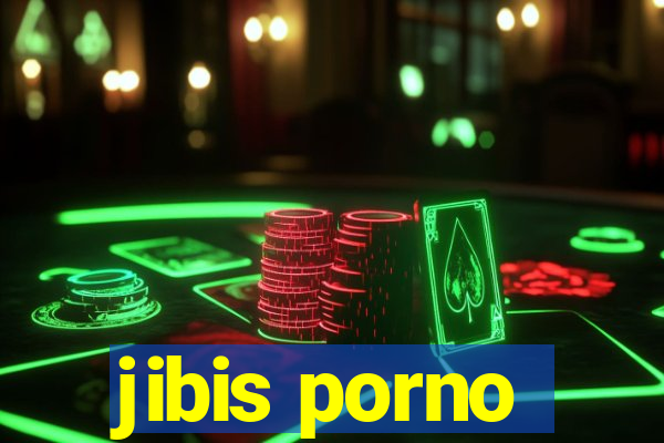 jibis porno