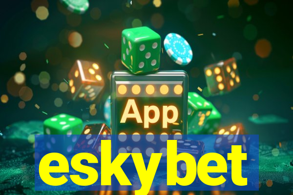 eskybet