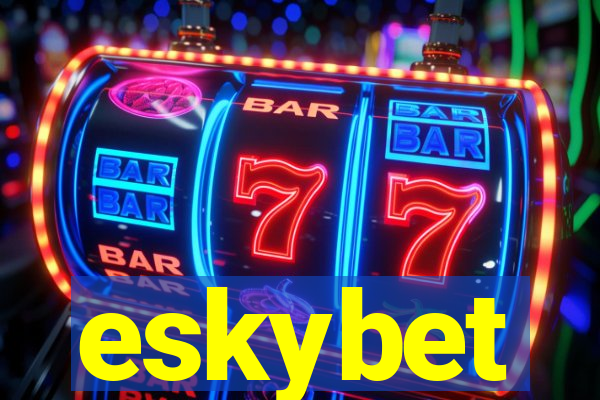 eskybet