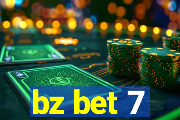 bz bet 7