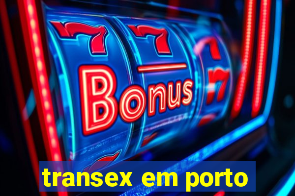 transex em porto