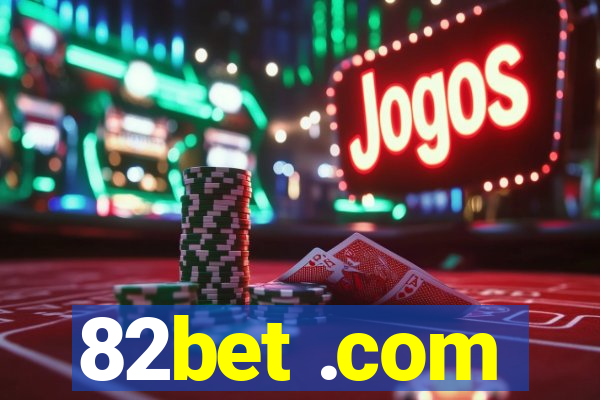 82bet .com