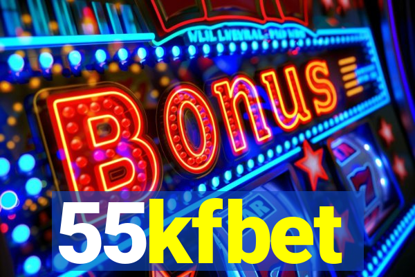 55kfbet