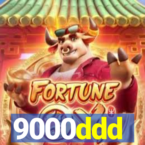 9000ddd