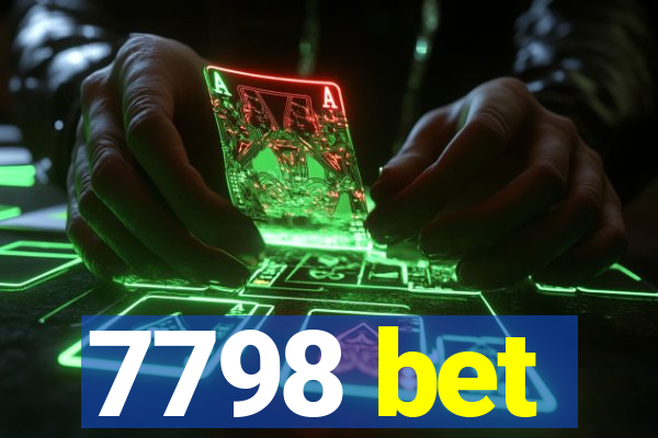 7798 bet