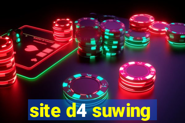 site d4 suwing