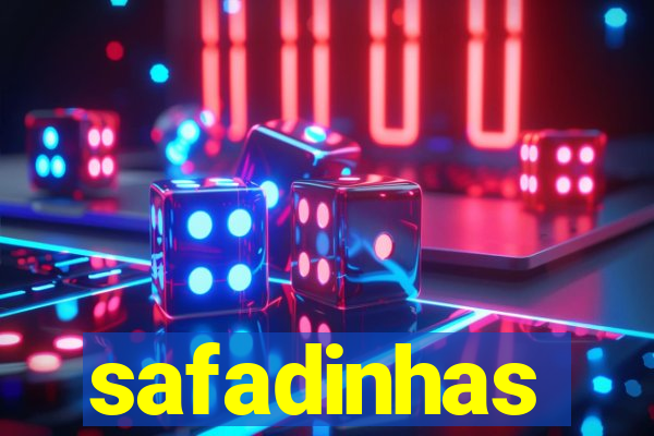 safadinhas