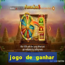 jogo de ganhar dinheiro no cadastro