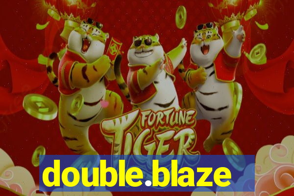 double.blaze