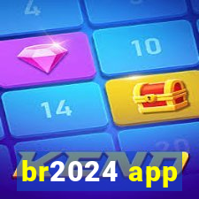 br2024 app