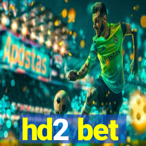 hd2 bet