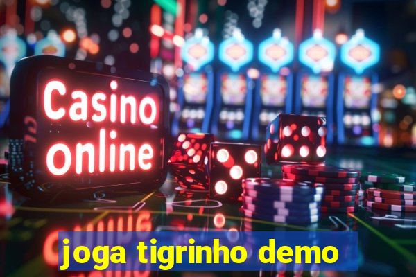 joga tigrinho demo