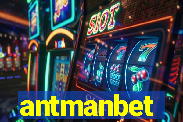 antmanbet