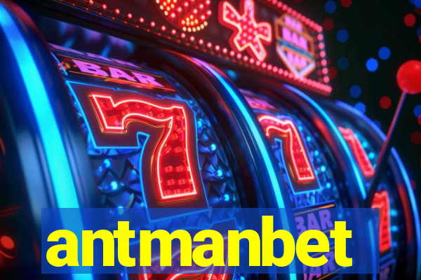 antmanbet