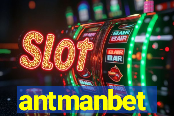 antmanbet