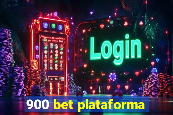 900 bet plataforma