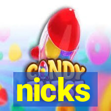 nicks