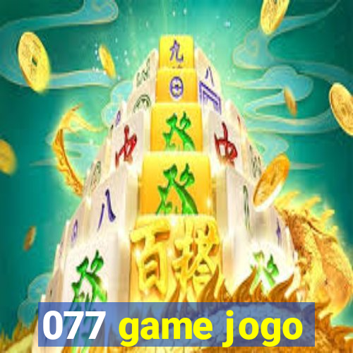 077 game jogo