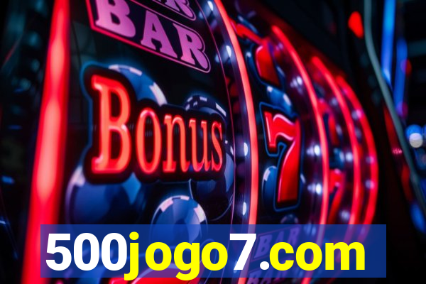 500jogo7.com