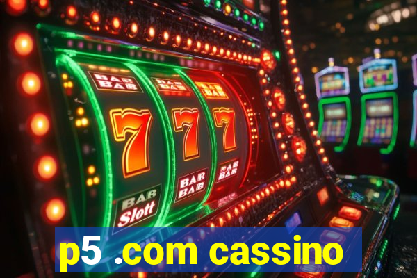 p5 .com cassino