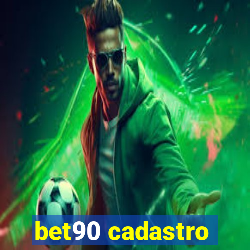 bet90 cadastro