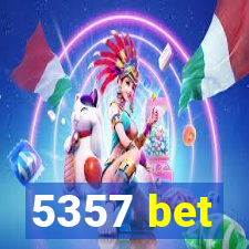 5357 bet