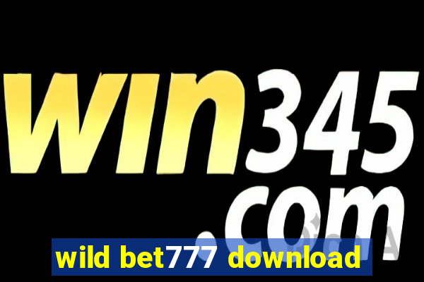 wild bet777 download