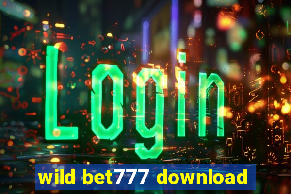 wild bet777 download