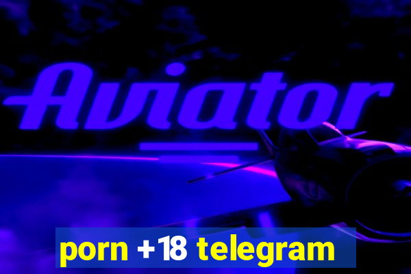 porn +18 telegram