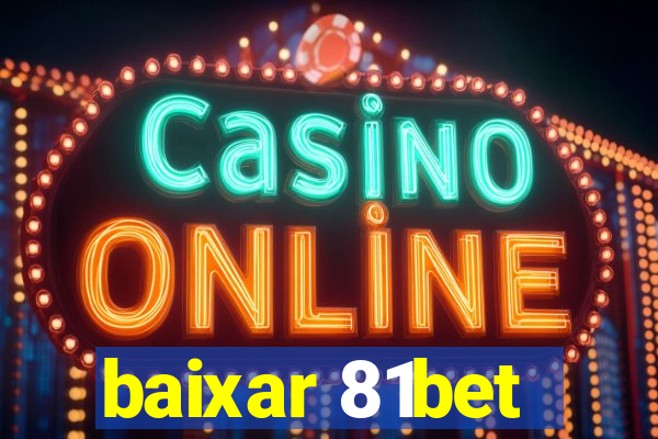 baixar 81bet