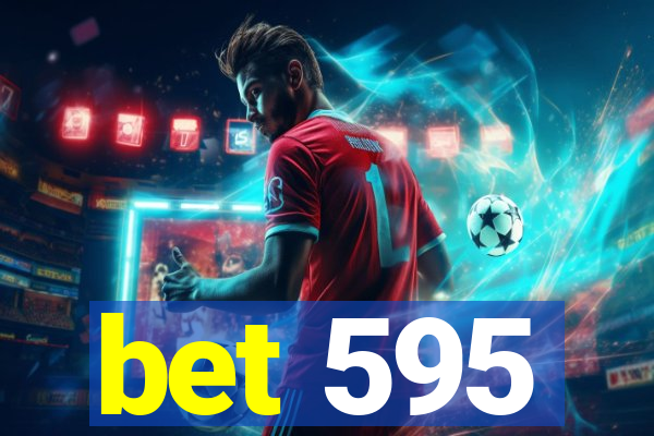 bet 595