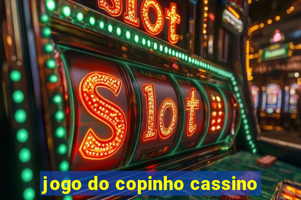 jogo do copinho cassino