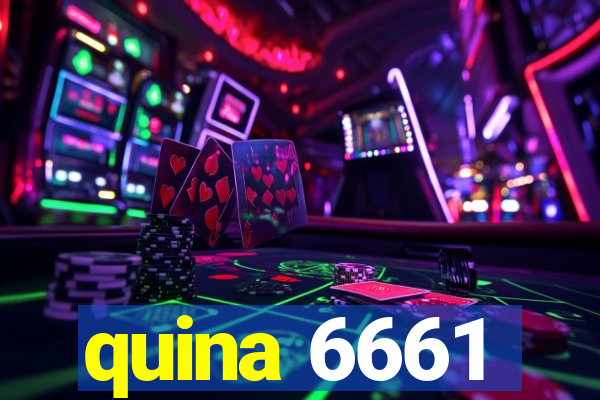 quina 6661