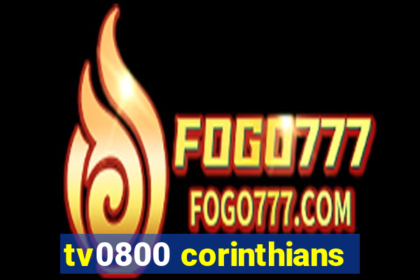 tv0800 corinthians