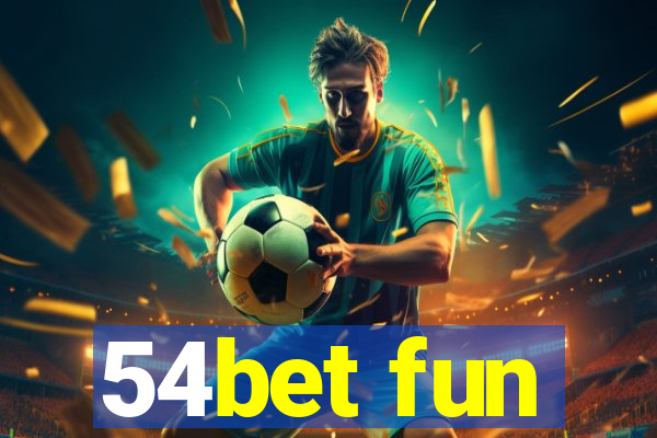 54bet fun