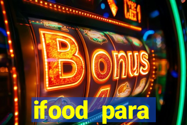 ifood para restaurante login