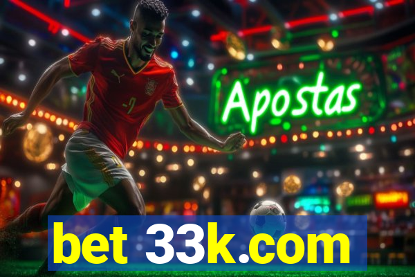 bet 33k.com